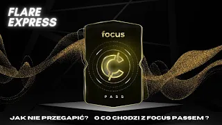 FlarExpress - Focus Pass jak nie przegapić? O co chodzi?