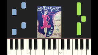 piano tutorial "AIN'T SHE SWEET" Milton Ager, 1927, with free sheet music (pdf)