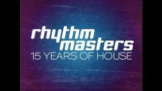 Rhythm Masters - 15 Years Of House Music