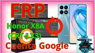 FRP Cuenta de Google  Honor X8A (CRT-LX3) con Unlocktool un Click