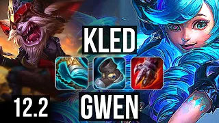 KLED vs GWEN (TOP) | 12/0/5, 4.6M mastery, 1400+ games, Legendary | KR Master | 12.2