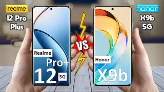 Realme 12 Pro Plus Vs Honor X9b - Full Comparison 🔥 Techvs