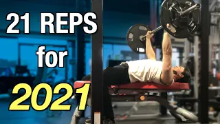 Bench Press for 21 Reps To Start Of 2021