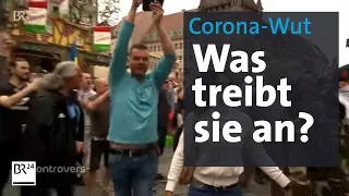 Corona-Proteste: Explosive Mischung | Kontrovers | BR24