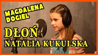 Dłoń - Natalia Kukulska (cover by Magdalena Dogiel)