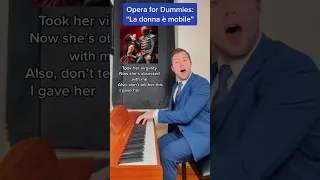 Opera for Dummies: “La donna è mobile” #classicalmusic #comedy #opera #verdi