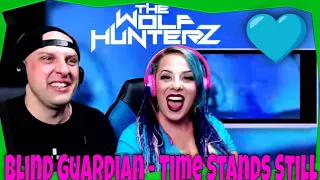 Blind Guardian - Time Stands Still (At The Iron Hill) THE WOLF HUNTERZ Reactions