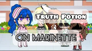 Truth Potion On Marinette || Gacha Life || Miraculous Ladybug || Ruby Kitten