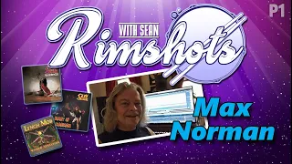 Rimshots With Sean - Max Norman (Part One) #maxnorman #ozzy #randyrhoads