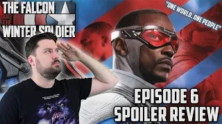 The Falcon and The Winter Soldier: Episode 6 - Spoiler Review