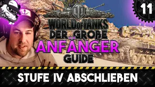 Der große World of Tanks Anfänger Guide #11 "Stufe IV abschließen!" [Gameplay - Deutsch - WoT]