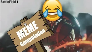 BATTLEFIELD 1 MEME COMPILATION!!! #SVSPOTLIGHT