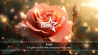 Kvaii - A Flash in the Pan (Emotional Piano Mix)