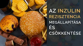 Az Inzulin rezisztencia megállapítása és csökkentése