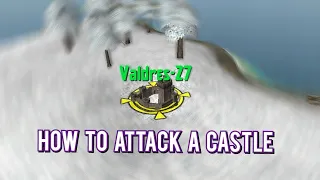 How To Attack A Castle [] Steel and Flesh 2 Begginers Guide