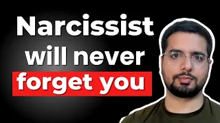 2 Reasons Why a Narcissist Never Truly Forgets You