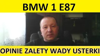 BMW 1 E87 opinie, recenzja, zalety, wady, usterki, awarie, jaki silnik, spalanie, ceny, używane?