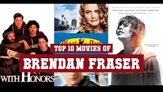 Brendan Fraser Top 10 Movies | Best 10 Movie of Brendan Fraser