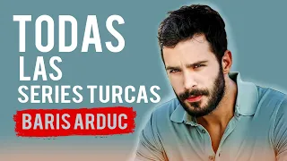 TODAS las series TURCAS de (Baris Arduc) ❤️