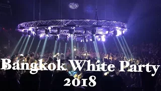 🎇 White Party Bangkok 2018 🇹🇭
