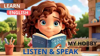 MY HOBBY   / Improve your English / English Listening Skills - speaking skills / Daily life