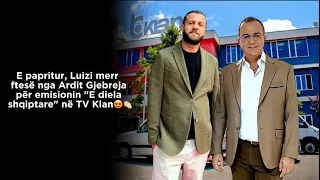 E papritur, Luizi merr ftesë nga Ardit Gjebreja për emisionin "E diela shqiptare" në TV Klan😍👏🏻