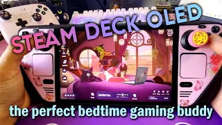 Steam Deck OLED - The perfect bedtime gaming buddy!