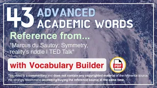 43 Advanced Academic Words Ref from "Marcus du Sautoy: Symmetry, reality's riddle | TED Talk"