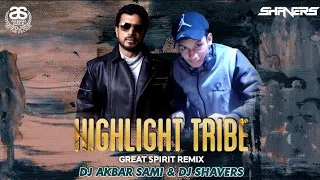 HILIGHT TRIBE - (GREAT SPIRIT) REMIX BY DJ AKBAR SAMI X DJ SHAVERS | ARMIN VAN BUUREN VS VINI VICI