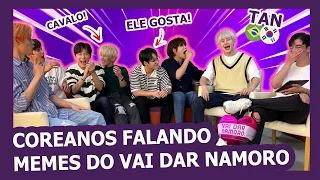 Idols coreanos falam expressões do programa VAI DAR NAMORO (Hora do Faro) feat. TAN