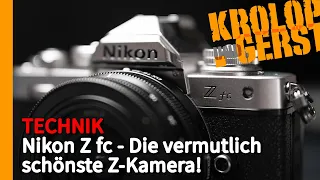 Nikon Z fc - Die vermutlich schönste Z-Kamera! 📷 Krolop&Gerst