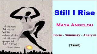 Still I Rise by Maya Angelou (Summary in Tamil)#stillirise#mayaangelou#poem#summary#analysis#tamil#