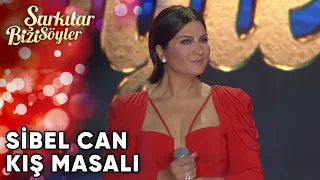 Kış Masalı - @SibelCan | Şarkılar Bizi Söyler | Performans