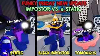 ROBLOX FUNKY FRIDAY NEW IMPOSTOR V3 + STATIC UPDATE IS HERE!! | Funky Friday Showcase