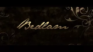 Bedlam - Trailer