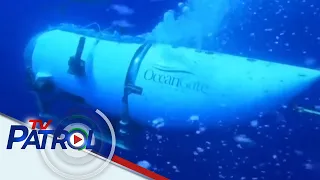 Nawawalang Titan submersible natagpuan na | TV Patrol