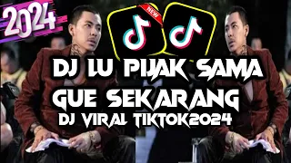 DJ LU PIJAK SAMA GUA SEKARANG VIRAL TIKTOK 2024 SLOW REMIX FULL BASS | GANGSTER KL