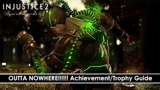 Injustice 2 - Outta Nowhere Achievement/Trophy Guide