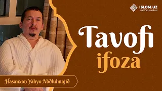 Tavofi ifoza | Hasanxon Yahyo Abdulmajid