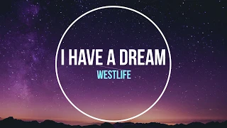 I Have A Dream - Westlife - Lyrics Video