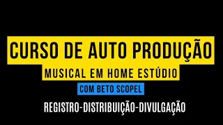 AULA#4 | Curso de Autoprodução Musical em Home Studio (registro-distribuição-divulgação)