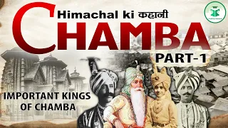 चम्बा का इतिहास  || Part - 1 || Episode - 9 || Himachal ki कहानी || History