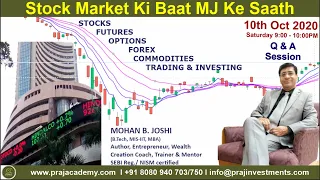 Stock Market Ki Baat MJ Ke Saath 10.10.2020