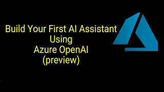 Getting Started With AI Assistant Using Azure OpenAI - Code Interpreter