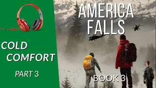 Free audiobook- Cold Comfort Part 3 of 4: Book 3 America Falls