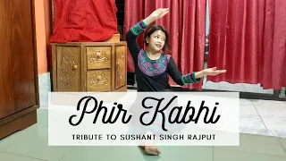 Phir Kabhi | A tribute to Sushant Singh Rajput | Piya Prue Marma's Choreography