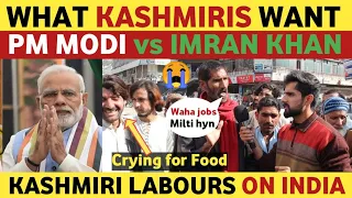 KASHMIR WANT PM MODI🇮🇳 OR IMRAN KHAN🇵🇰 | KASHMIRI PEOPLE THINK ABOUT INDIA VS PAKISTAN AT LOC BORDER