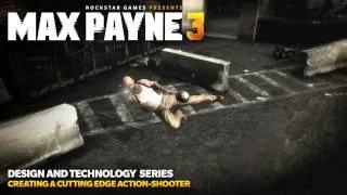 Max Payne 3 Design and Technology Series: Creating a Cutting Edge Action-Shooter