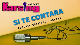 KARSING KARAOKE – Si te contara – Arreglo Original - Bersil