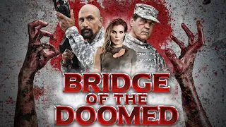 Bridge of the Doomed - Trailer [Ultimate Film Trailers]